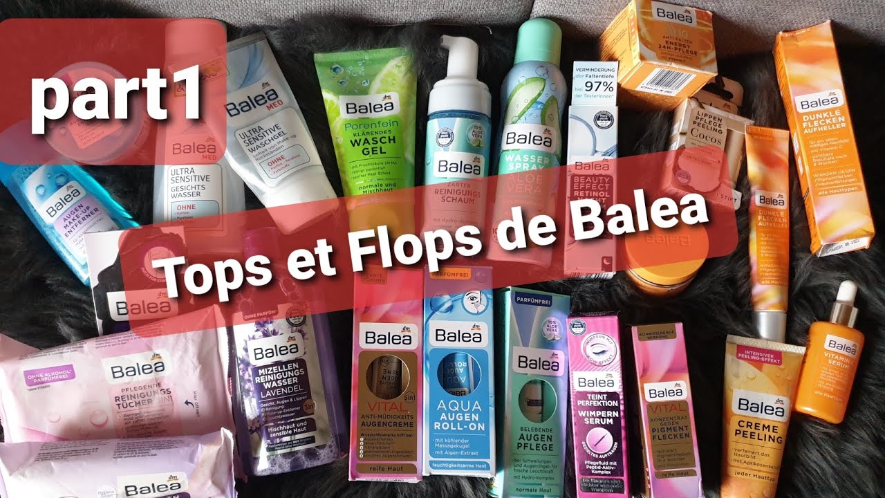 ريفيو عن  منتوجات Balea للعناية بالبشرة /Tops et Flops de Balea