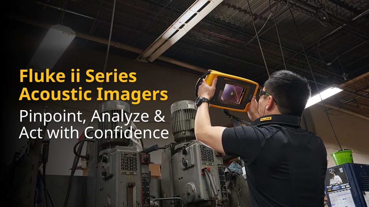 Pinpoint, analyze, and act with confidence | Fluke ii Series Acoustic Imagers