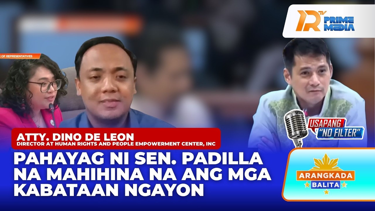 Pahayag ni Sen. Padilla na 'Weak' ang mga Kabataan, Sinagot ni Atty. Dino De Leon | Arangkada Balita