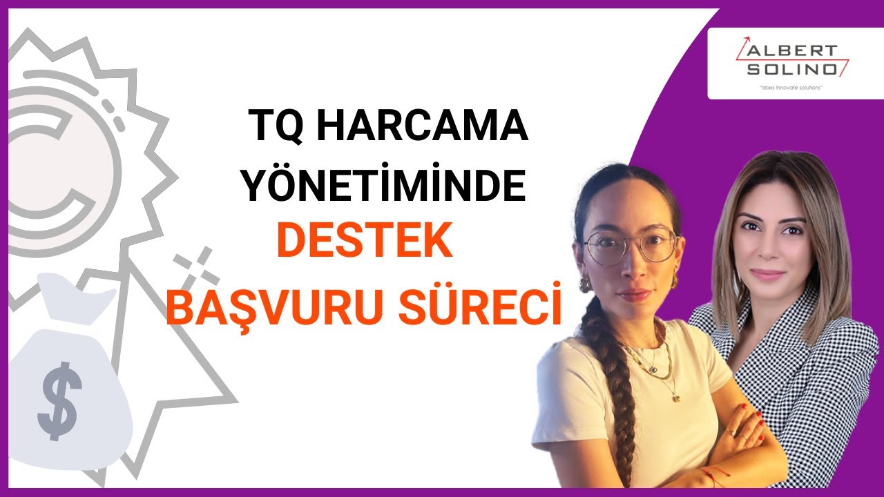 TQ Harcama Yönetiminde Destek Başvuru Süreci