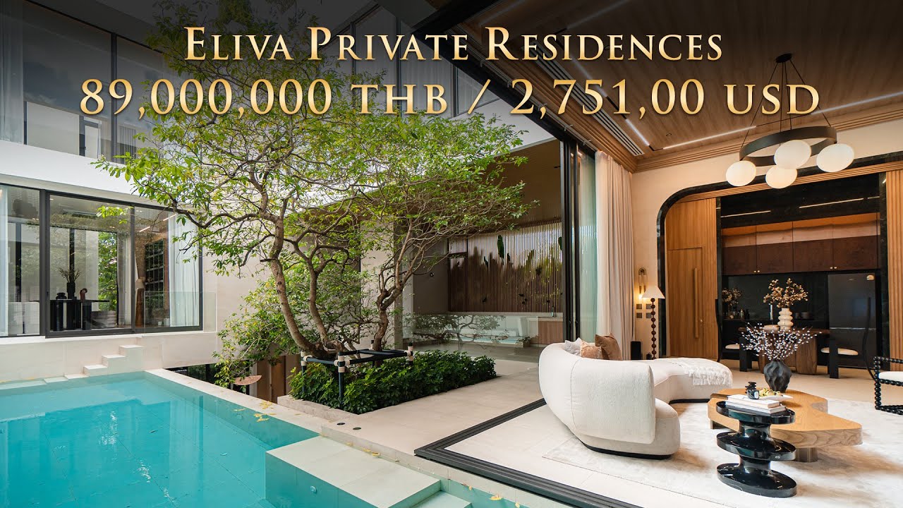 House Tour EP.111: ‘ELIVA Private Residences’ ใช้ชีวิตหรูอย่างสงบ กับพูลวิลล่าส่วนตัว