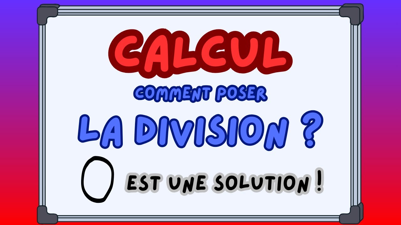 La division : ZÉRO est une réponse !