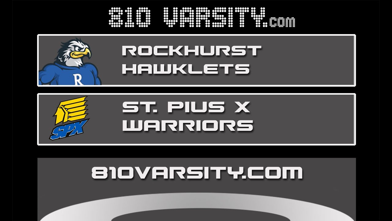 Rockhurst vs St. Pius X