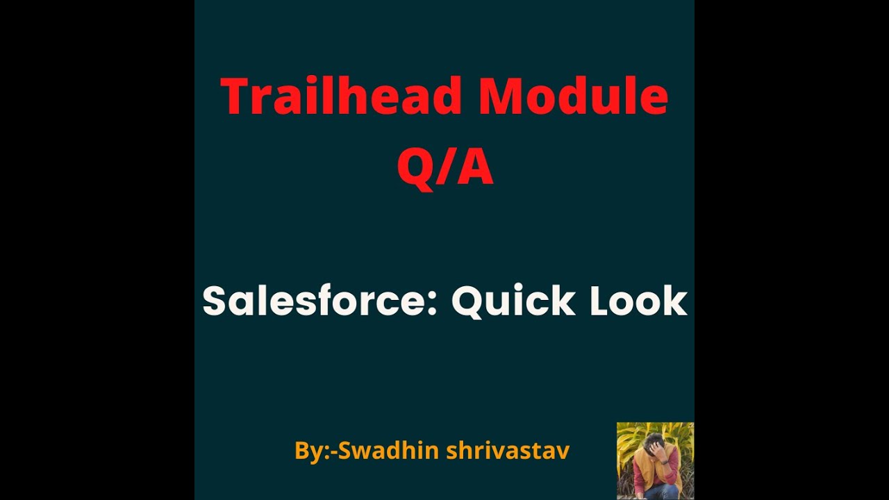Salesforce Quick Look #salesforce #swadhinshrivastav #trailhead
