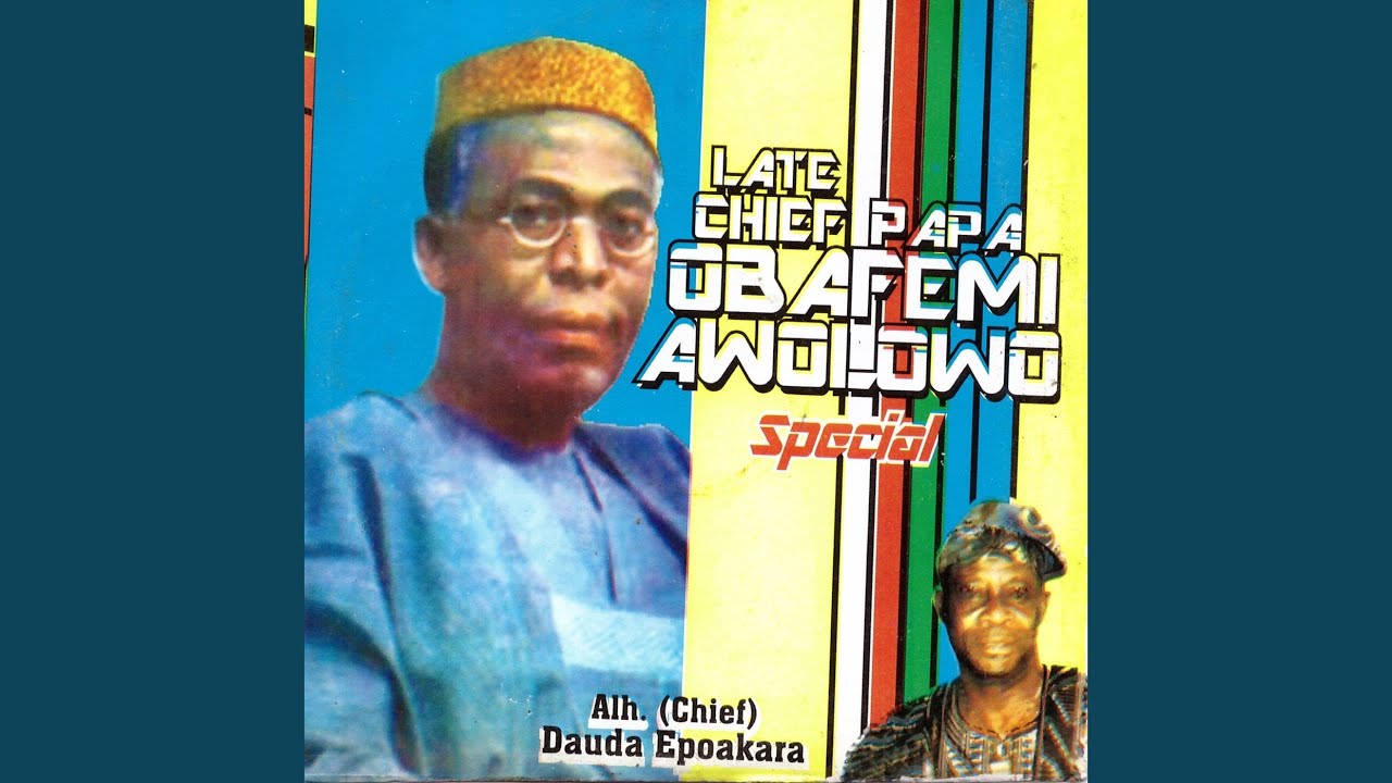 Late Chief Papa Obafemi Awolowo Special