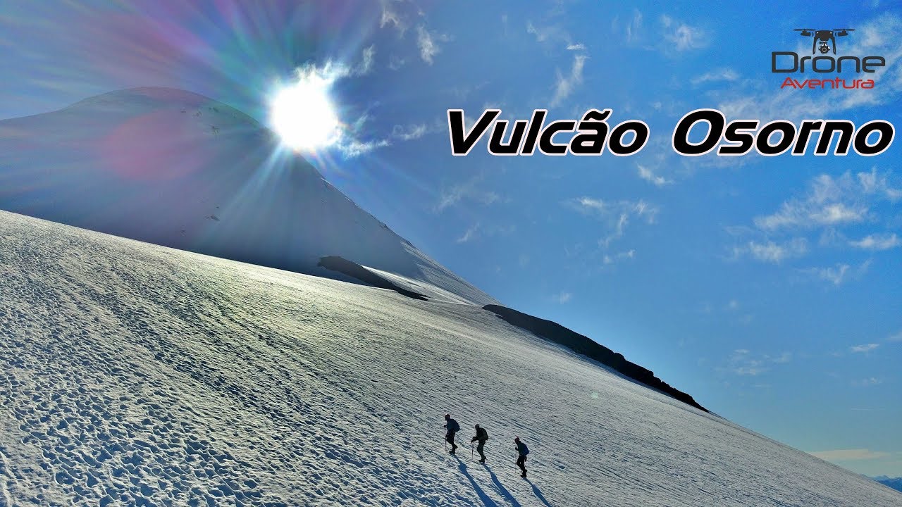 VULC&Atilde;O OSORNO - CHILE