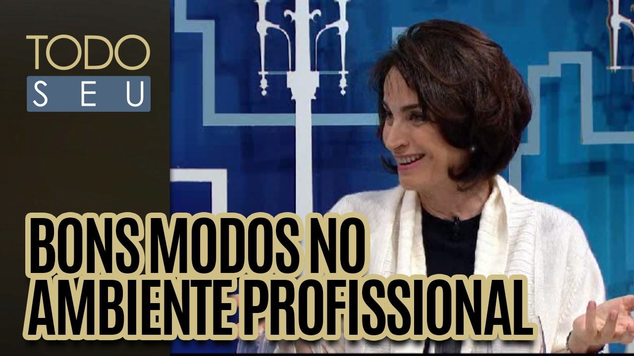 Bons modos no ambiente profissional com Claudia Matarazzo - Todo Seu (27/09/16)