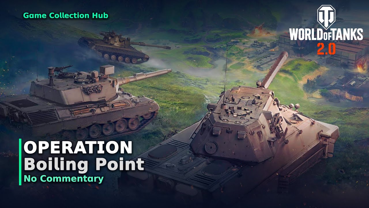 World of Tanks 2.0 - Operation Boiling Point - Gameplay (No Commentary)