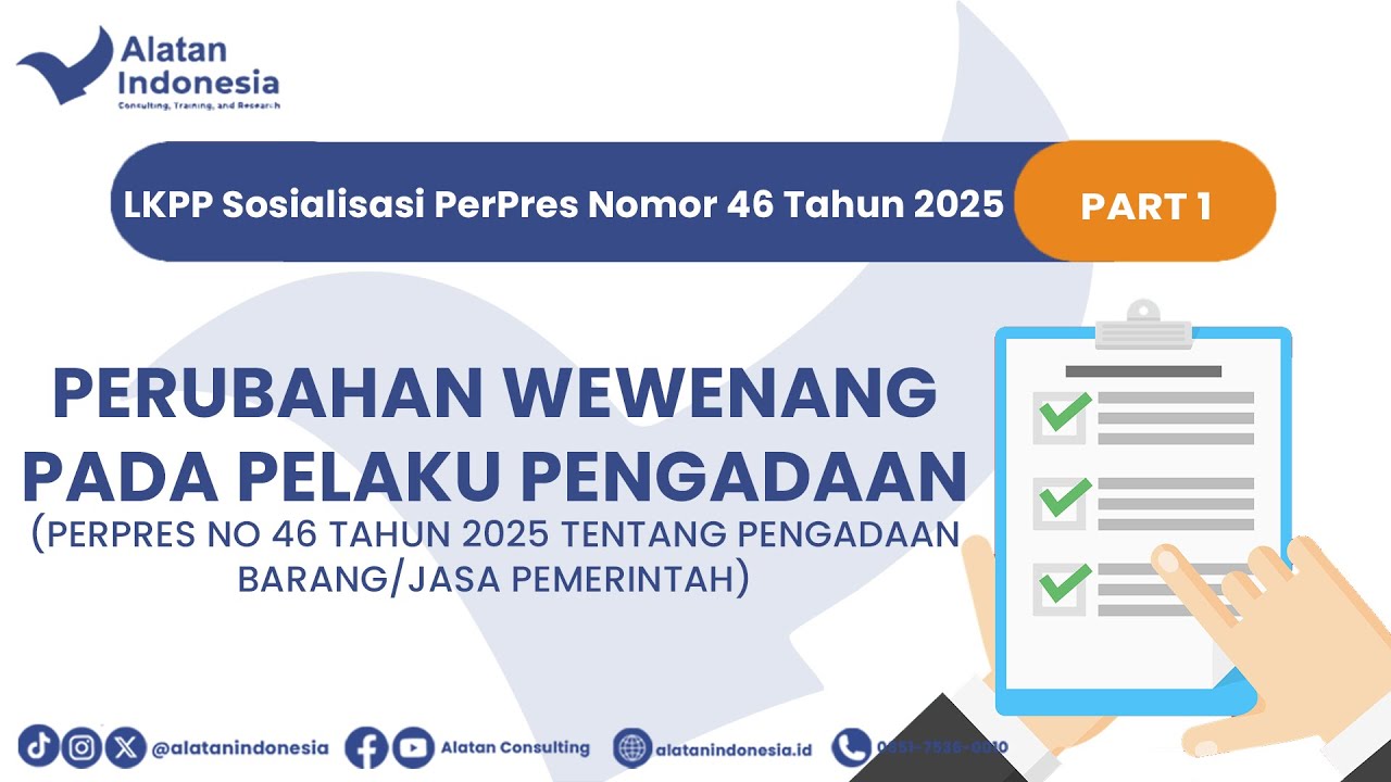 Perpres 46 Tahun 2025: Ini Perubahan Penting Wewenang Pelaku Pengadaan Barang/Jasa Pemerintah
