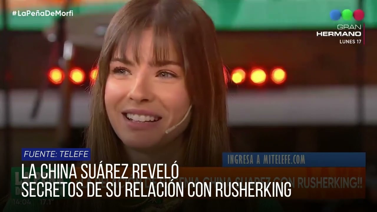 La China Suárez habló de su relación con RusherKing