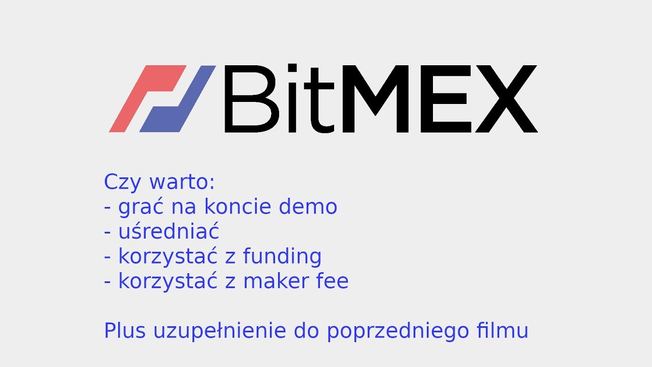BitMEX - uzupełnienie. Czy: grać na demo; uśredniać; korzystać z funding, korzystać z maker fee.