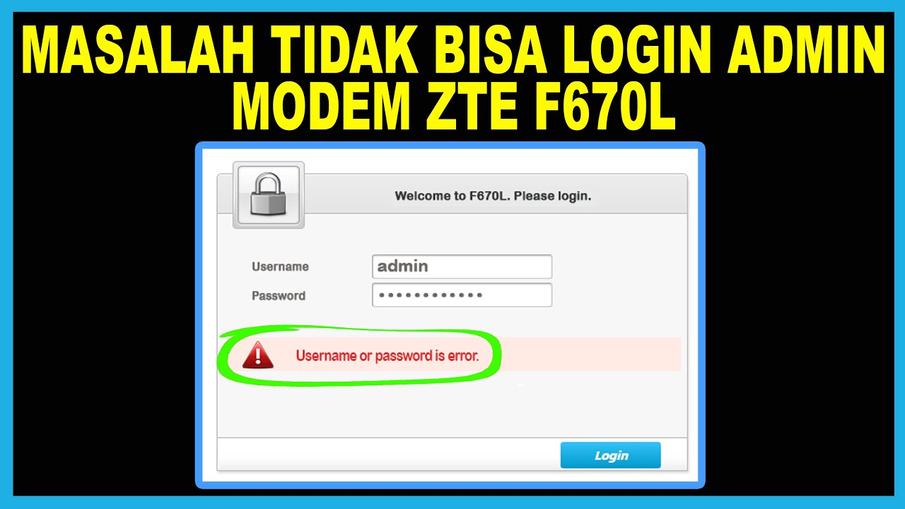 Cara Mengatasi Masalah Tidak Bisa Login Admin Modem ZTE F670L