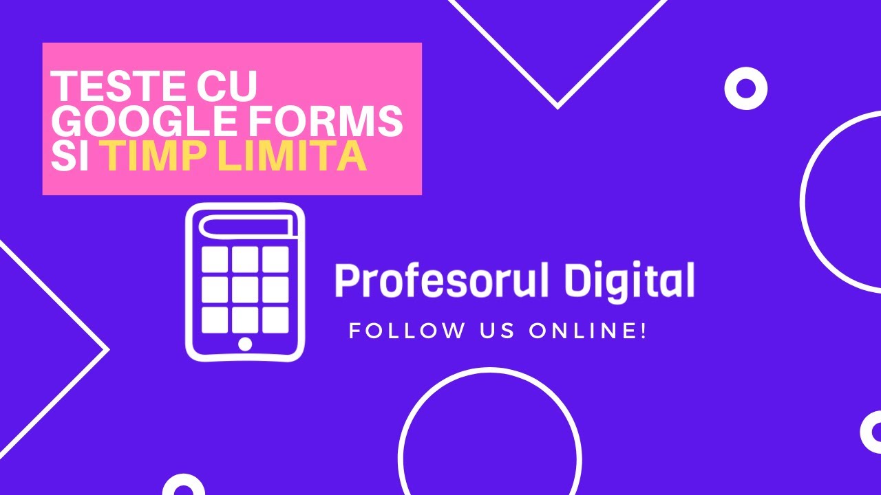 Cum folosești Google Forms pentru teste online cu limită de timp (trainer Dragoș Apostu)