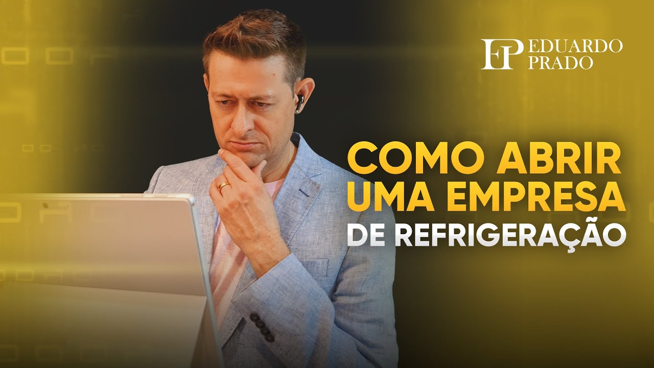COMO ABRIR UMA EMPRESA DE REFRIGERAÇÃO.