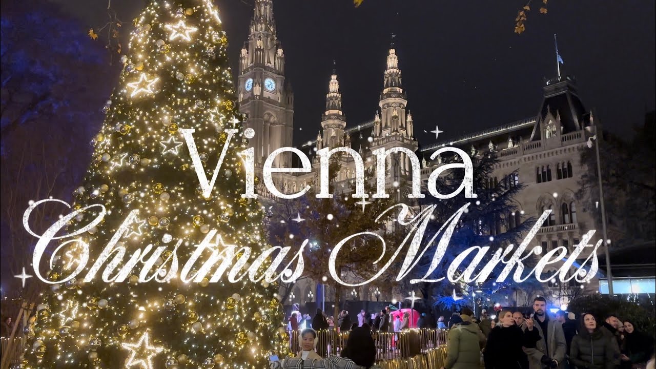 Austria 🇦🇹: Vienna | The Christmas Markets Tour