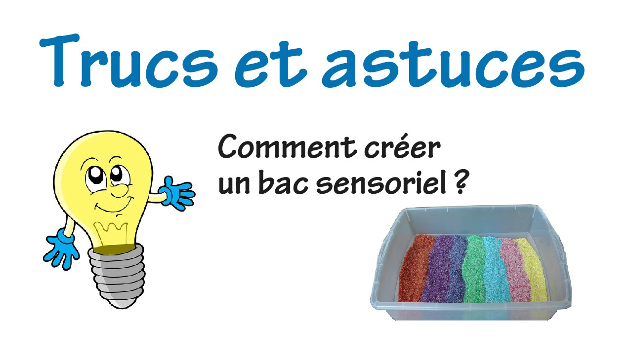 Comment créer un bac sensoriel