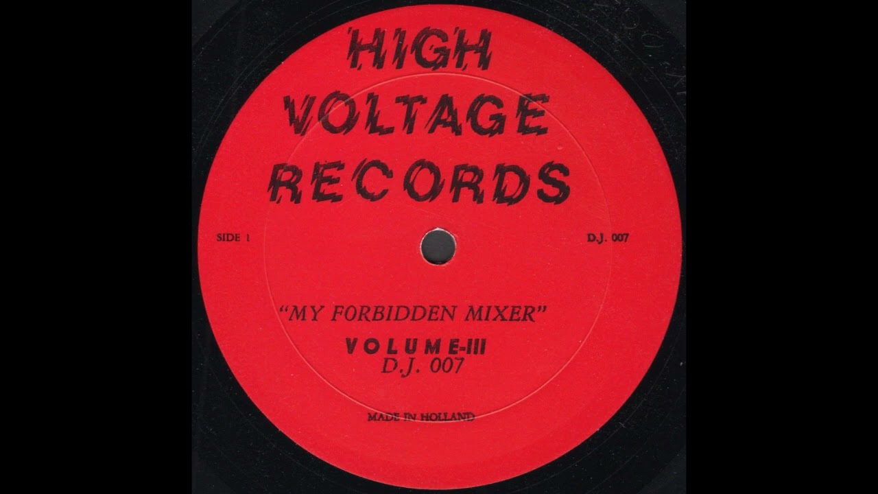 MY FORBIDDEN MIXER Volume III * D.J. 007 * High Voltage Records HV003