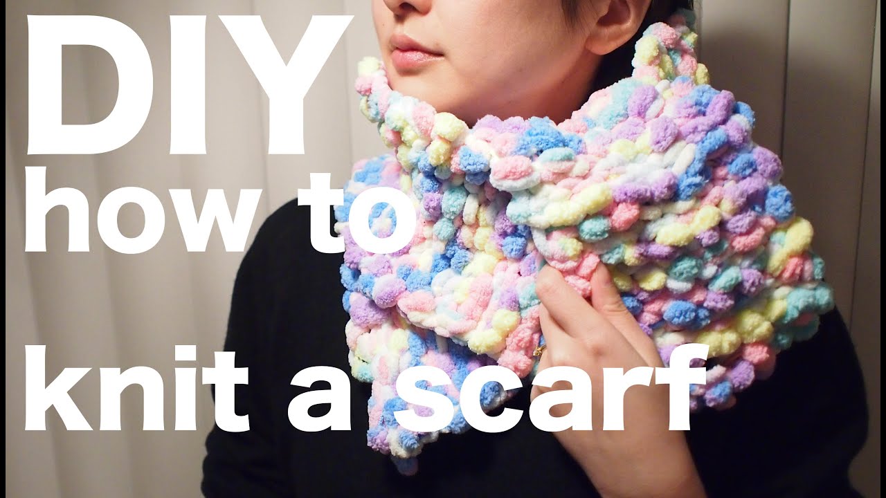 DIY ! How to knit a scarf! 棒針いらず！簡単マフラーの編み方