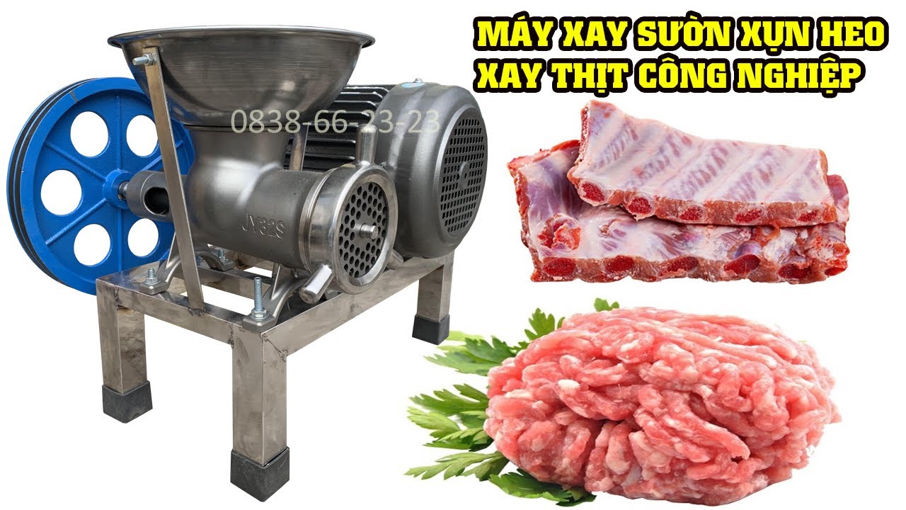 Máy Xay sụn non-máy xay xườn lợn-máy xay thịt công nghiệp 32 inox /Cường Thúy