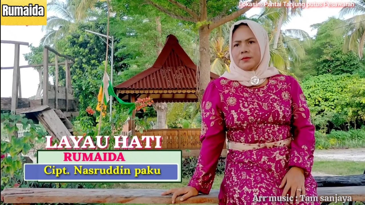 Lagu lampung populer - LAYAU HATI - Rumaida - Cipt. Nasruddin paku