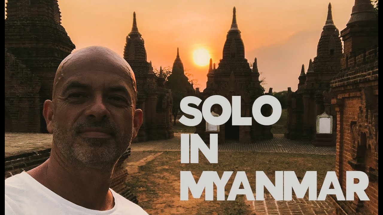 Solo Travel to Myanmar