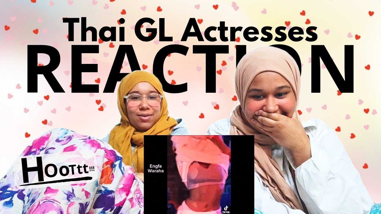 SISTERS React To THAI GL ACTRESSES 🥵😳