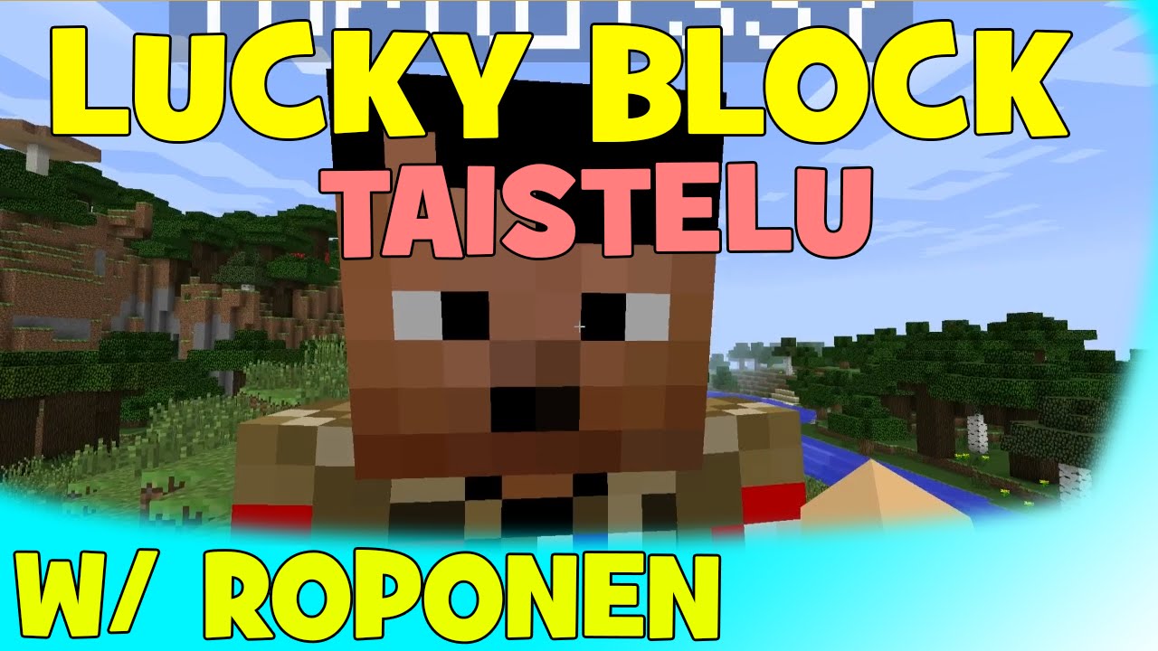 Minecraft: OLEN HUIJARI!! ;( [Lucky Block Taistelu] w/ Roponen!
