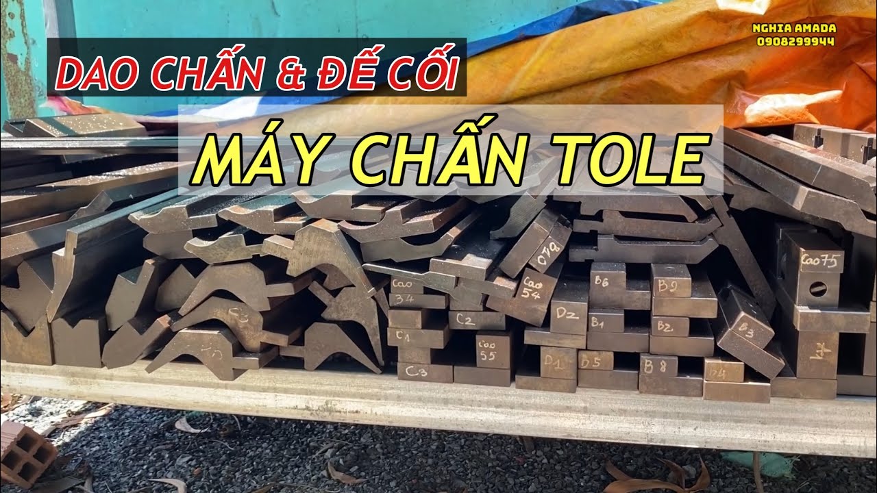 Giới Thiệu DAO và ĐẾ CỐI Máy chấn Tole AMADA