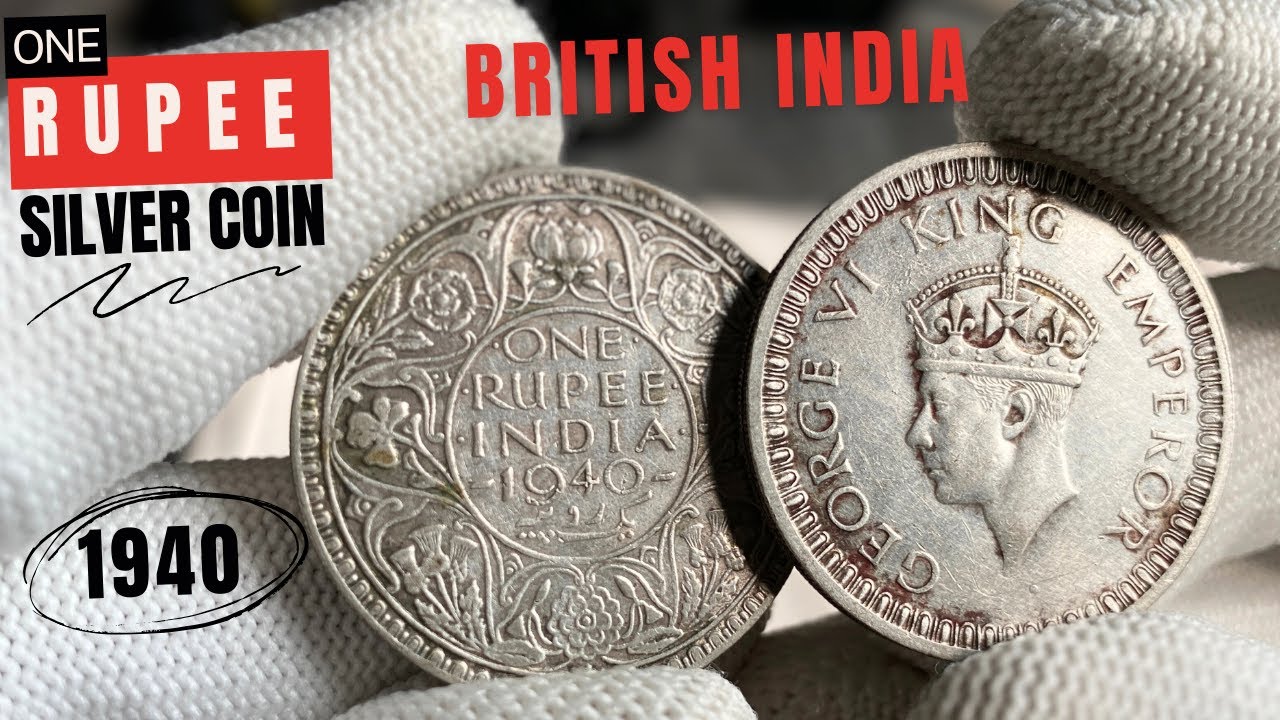 Old & Rare 1 Rupee Silver Coin of British India - 1940