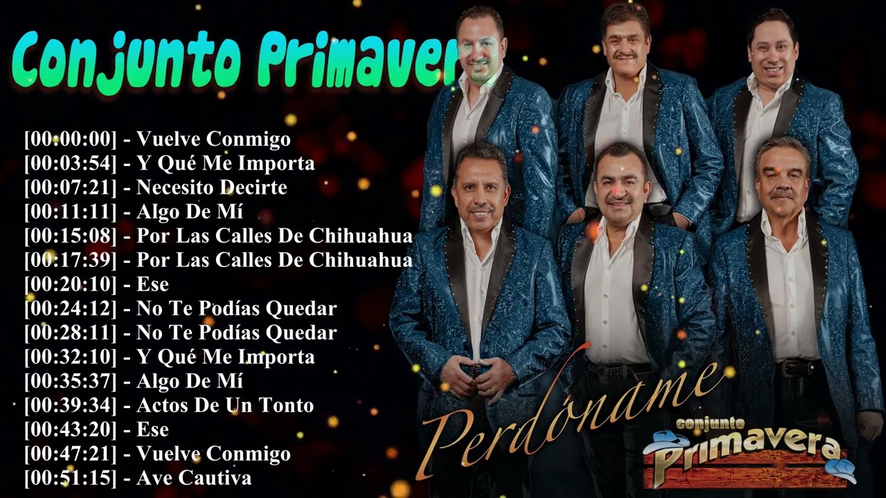 Conjunto Primavera &ndash; The Ultimate Collection &ndash; Greatest Norte&ntilde;o and Romantic Hits &ndash; Full Album