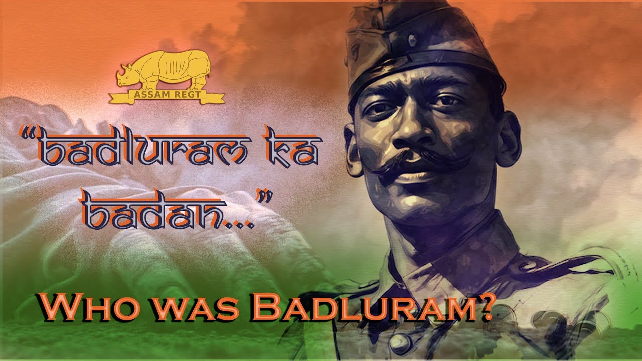 Assam Regiment’s Legendary Song: Badluram Ka Badan Full Story 