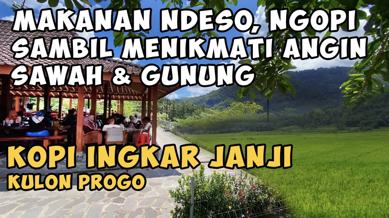 REKOMENDASI KULINER DI JOGJA - KOPI INGKAR JANJI - KULON PROGO