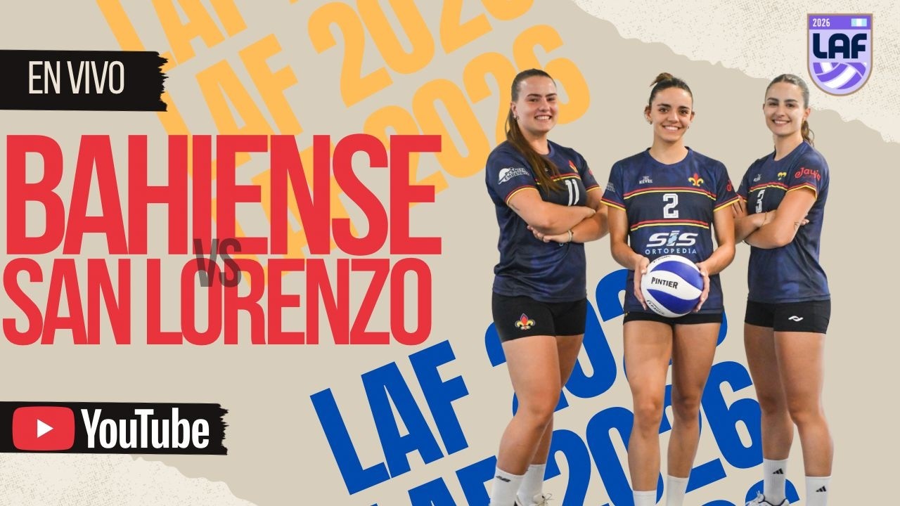 Liga Argentina Femenina de Voley  |  BDN vs San Lorenzo