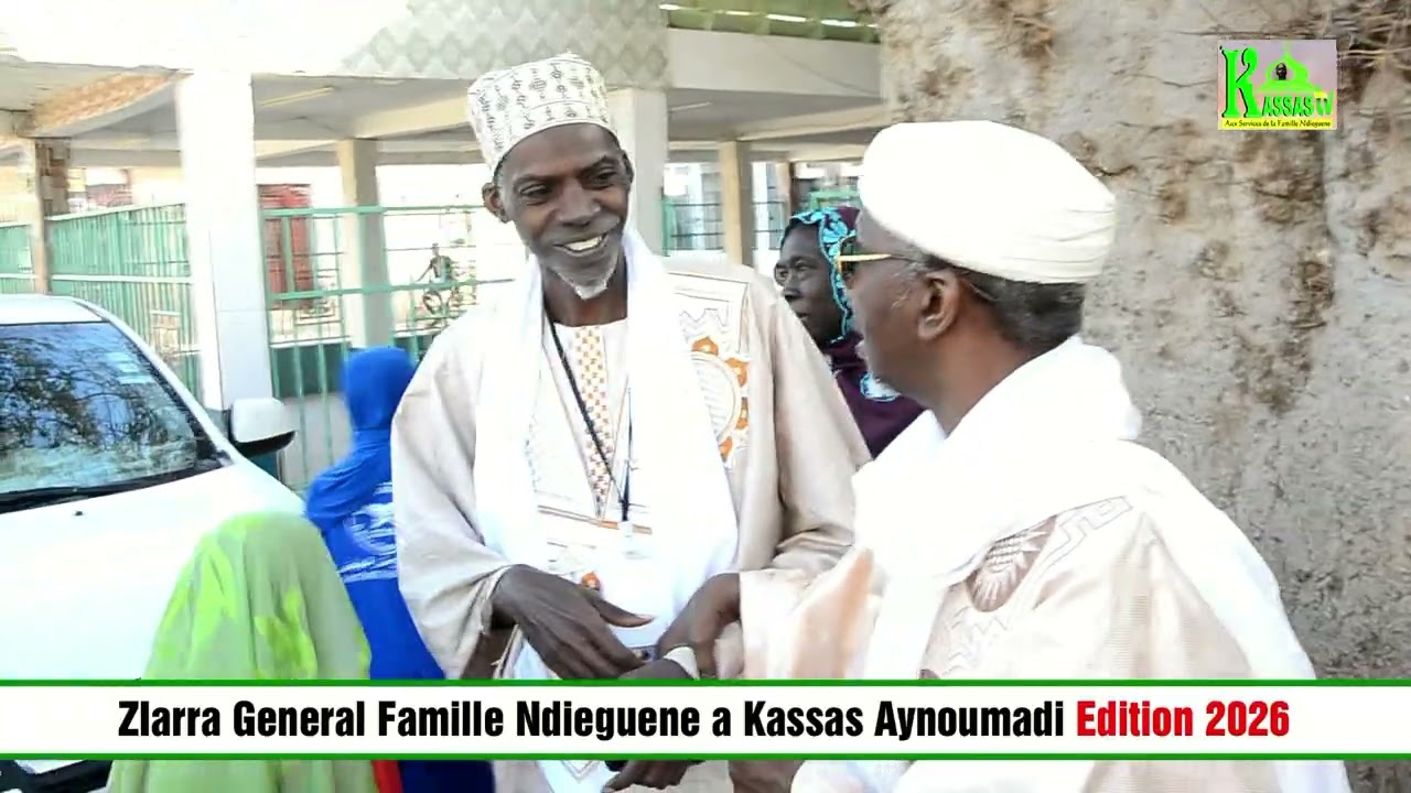 ZIARRA GENERAL FAMILLE NDIEGUENE A KASSAS AYNOUMADI   LE 14 FEVIER  2026 KASSAS TV