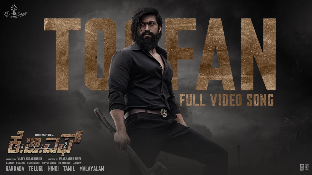 Full Video: Toofan (Kannada) | KGF Chapter 2 | RockingStar Yash |Prashanth Neel |Ravi Basrur|Hombale