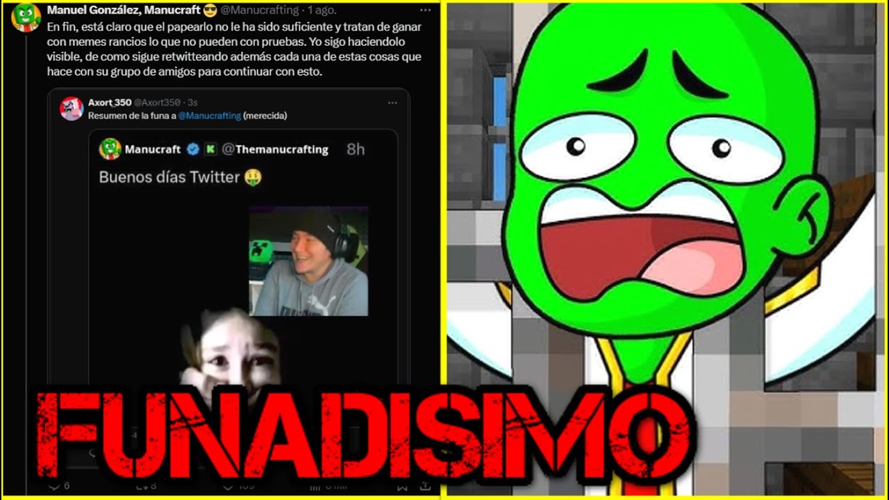 MANUCRAFT RESPONDE A LA CONTINUACION DE SU FUNA Y SU PRUEBA ES QUE NO SE LE PAR4