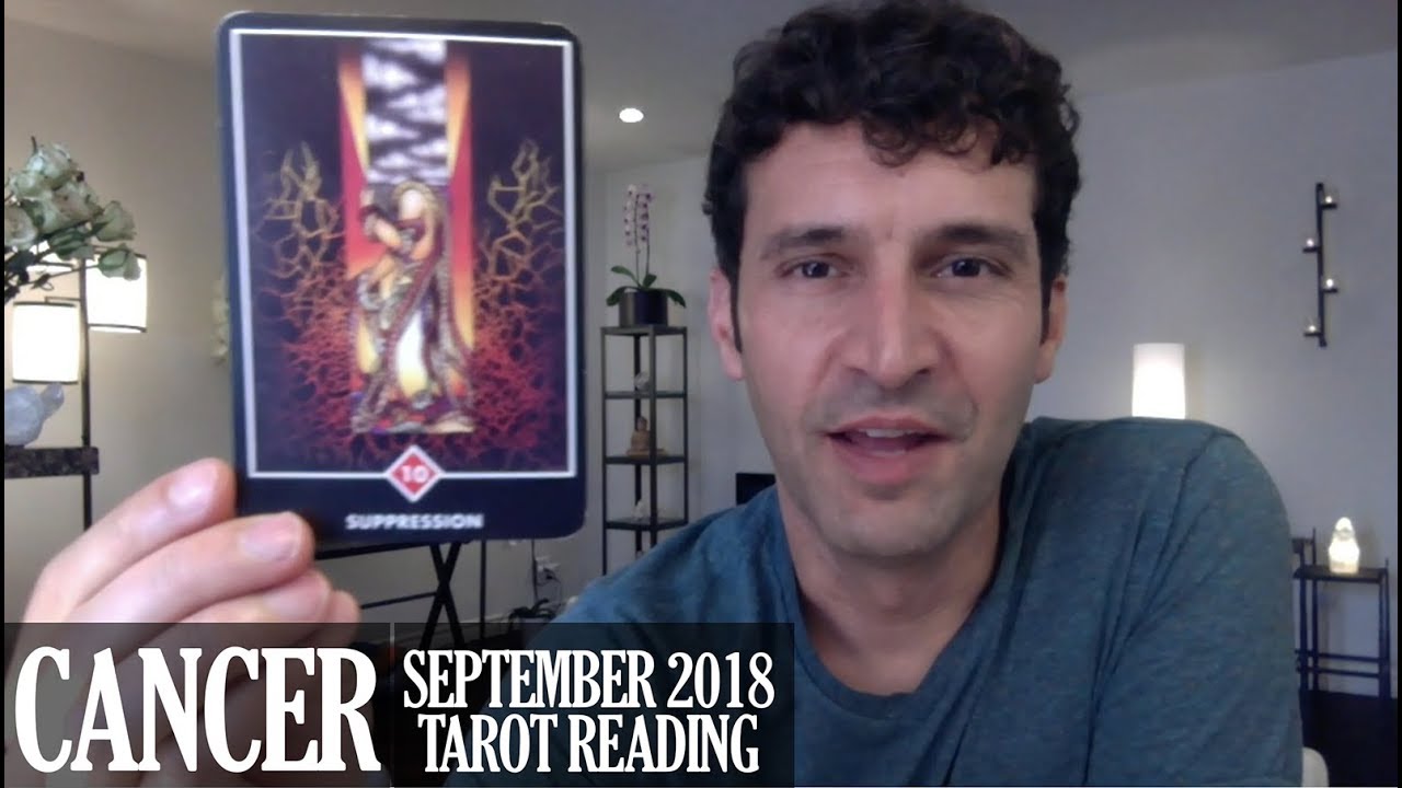 CANCER September 2018 - Extended Monthly Intuitive Tarot Reading by Nicholas Ashbaugh