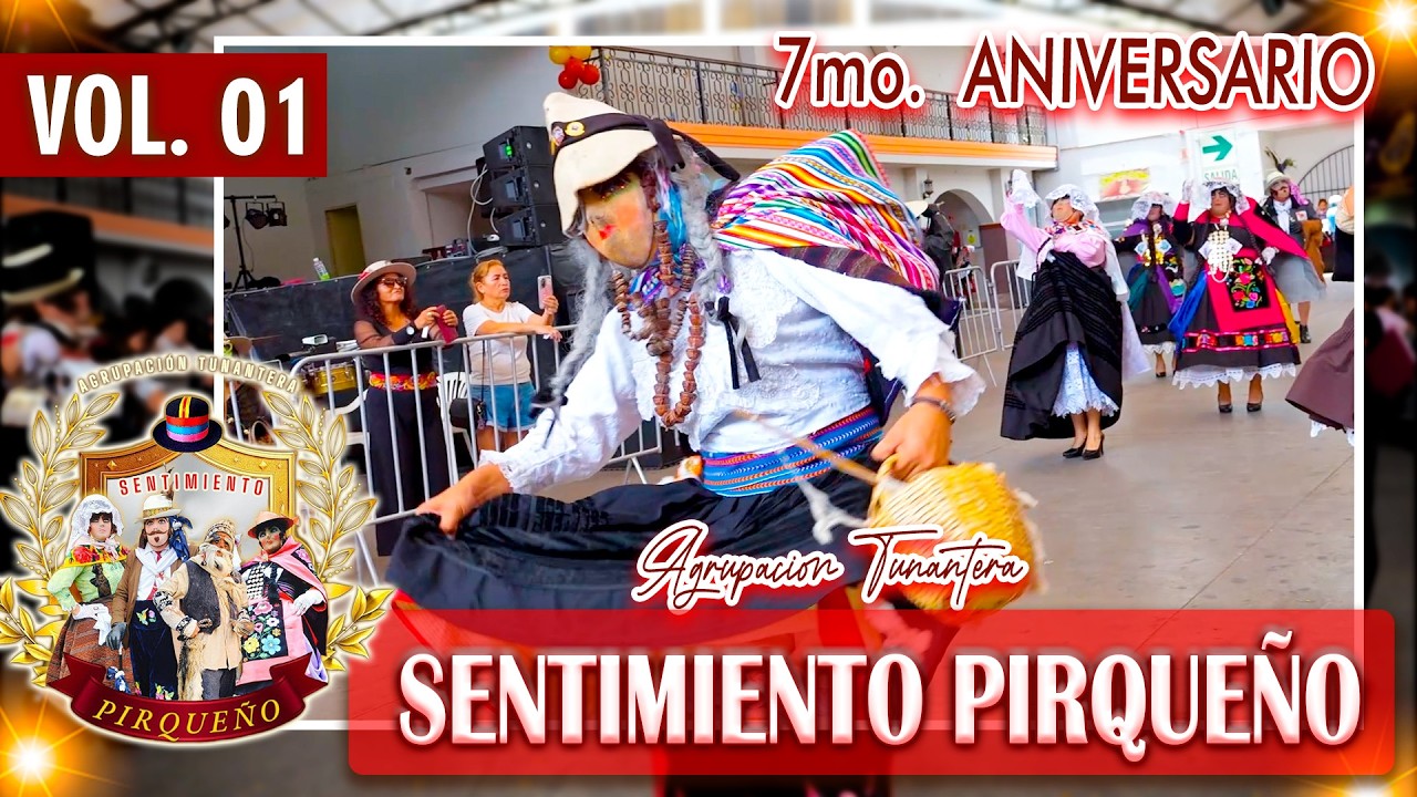 🔴 7mo. ANIVERSARIO ✨ Agrupacion Tunantera Sentimiento Pirqueño 🎷 08 de Febrero del 2026 // DVD 01