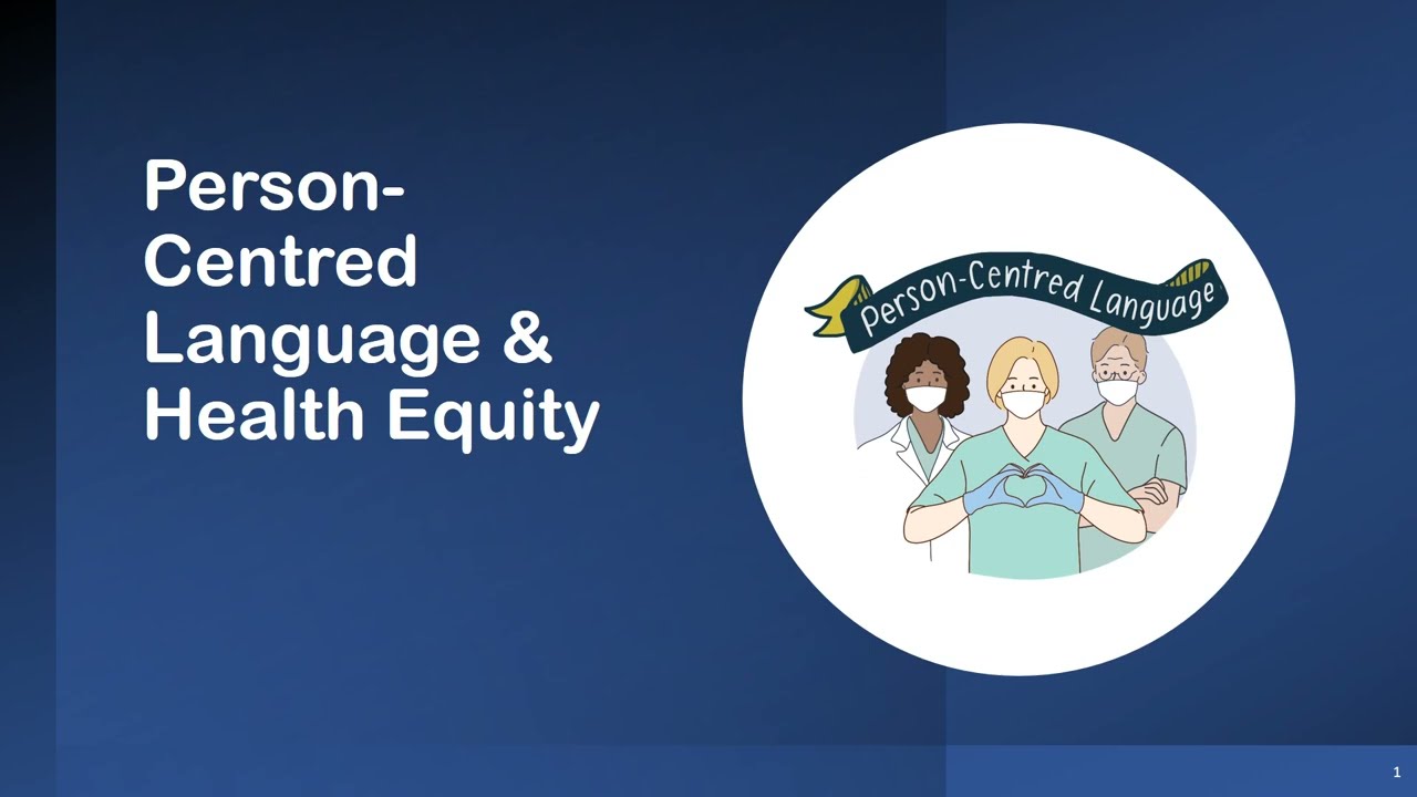Person-Centred Language and Health Equity