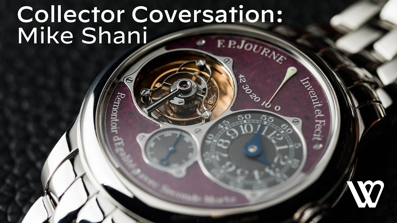 F.P. Journe, Philippe Dufour, and More Independents with Mike Shani  |  Collector Conversation
