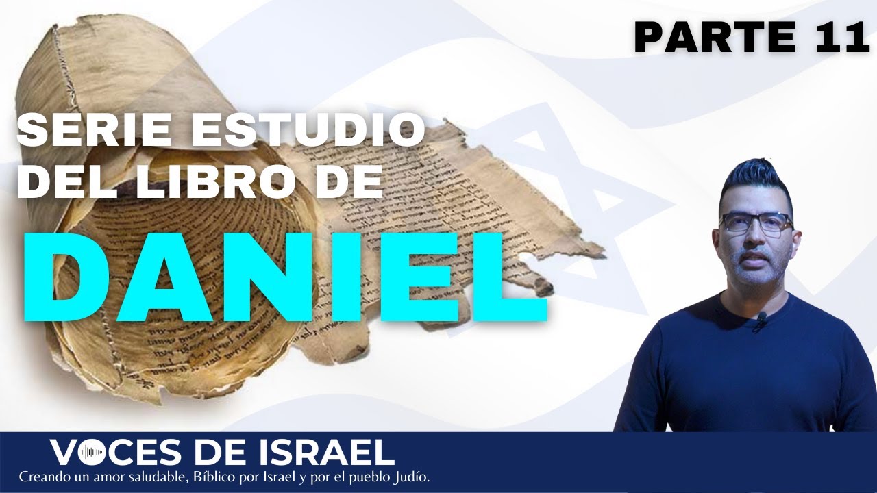 Serie Estudio libro de Daniel - Parte 11 de 16 - Pr Eduardo Yosef