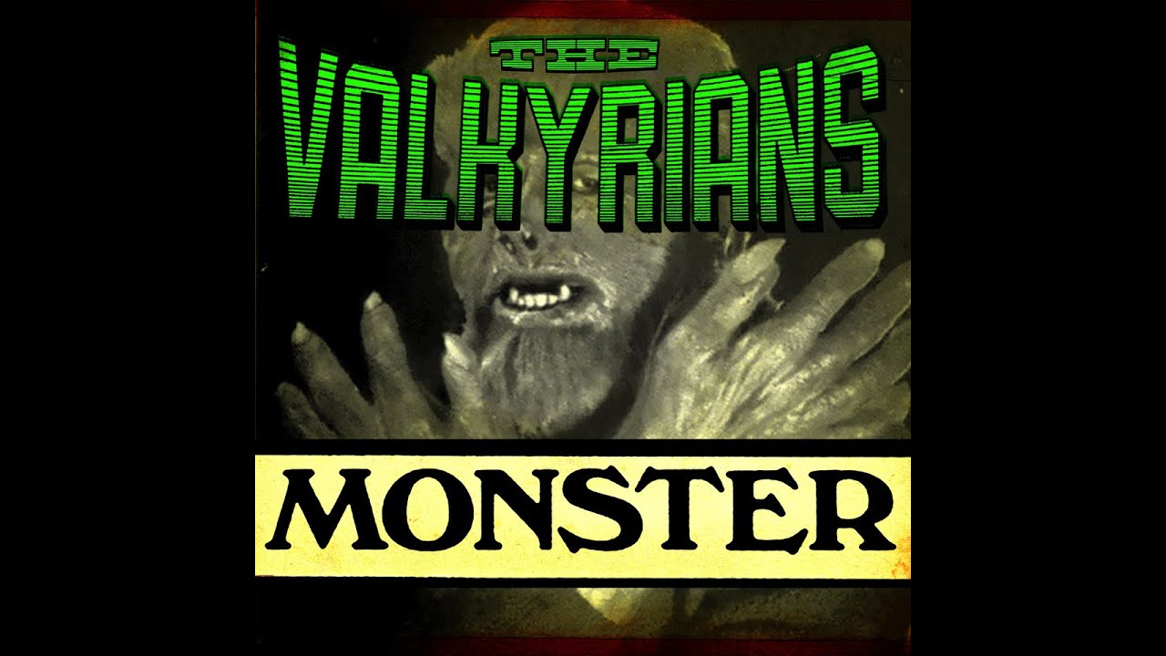 The Valkyrians - The Monster
