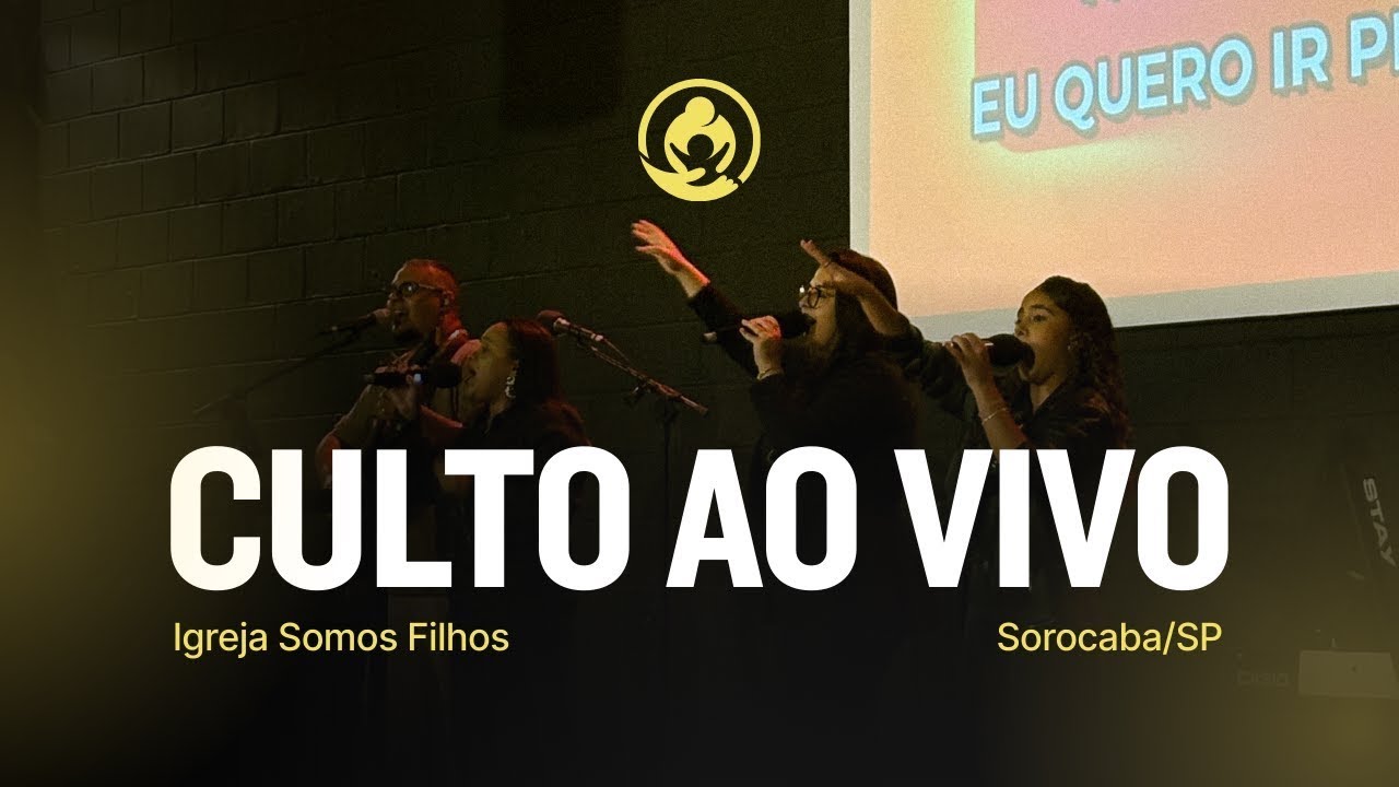 CULTO NOTURNO | AO VIVO | SOMOS FILHOS