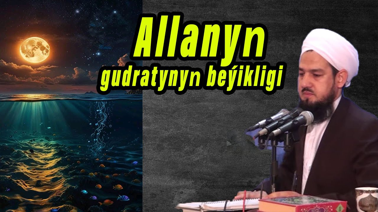 Allanyň gudratynyň beýikligi