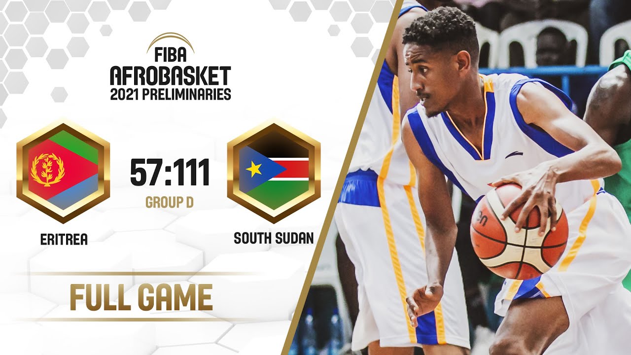 Eritrea v South Sudan - Full Game - FIBA AfroBasket  Preliminaries 2021