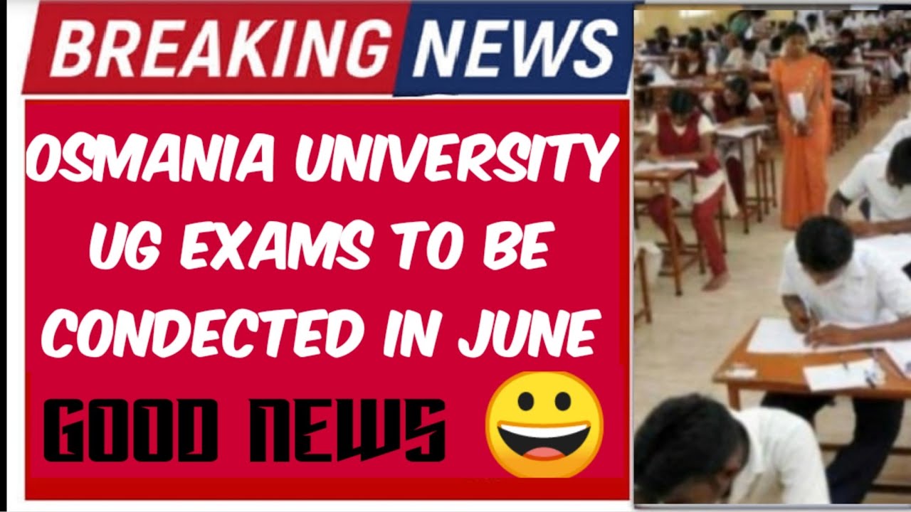 ou exams 2020 || Osmania University UG exams to be condected in june