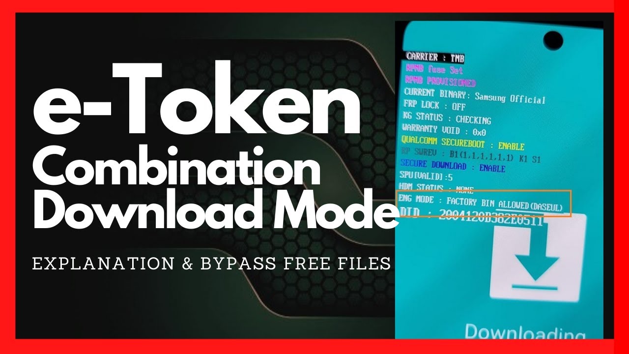CURSO BÁSICO Flash Combination con Token - Bypass e-Token Combination Galaxy New Models and Security