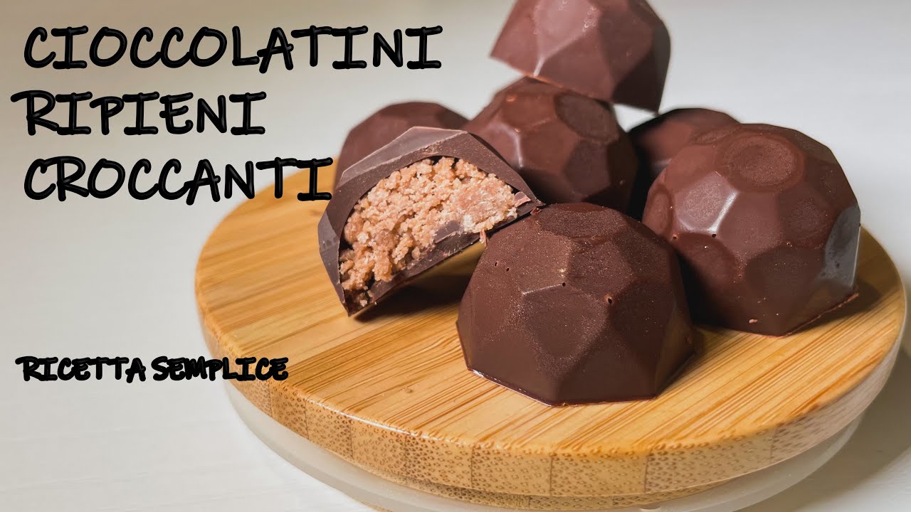 CIOCCOLATINI fatti in casa  CROCCANTI RIPIENI FACILI DA FARE