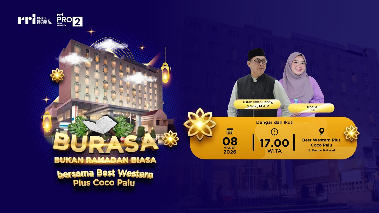 BURASA - Bukan Ramadan Biasa Bersama Best Western Plus Coco Palu