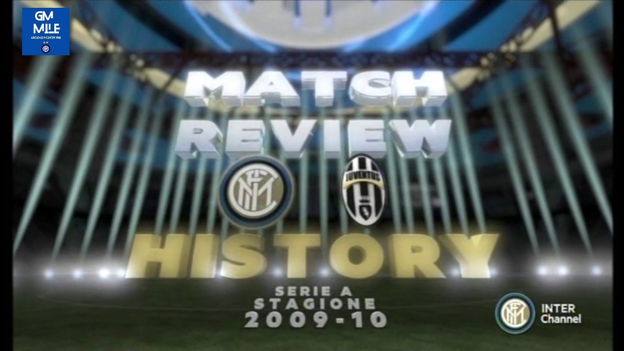 2009-10 (34^ - 16-04-2010) INTER-Juventus 2-0 [Maicon,Eto'o] Sintesi 'Match Review' InterChannel